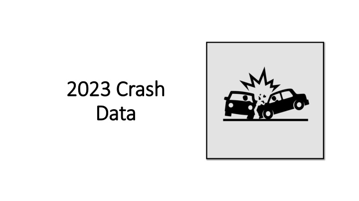 Analysis of 2023 Crash Data - Fatalities and Injuries Overview