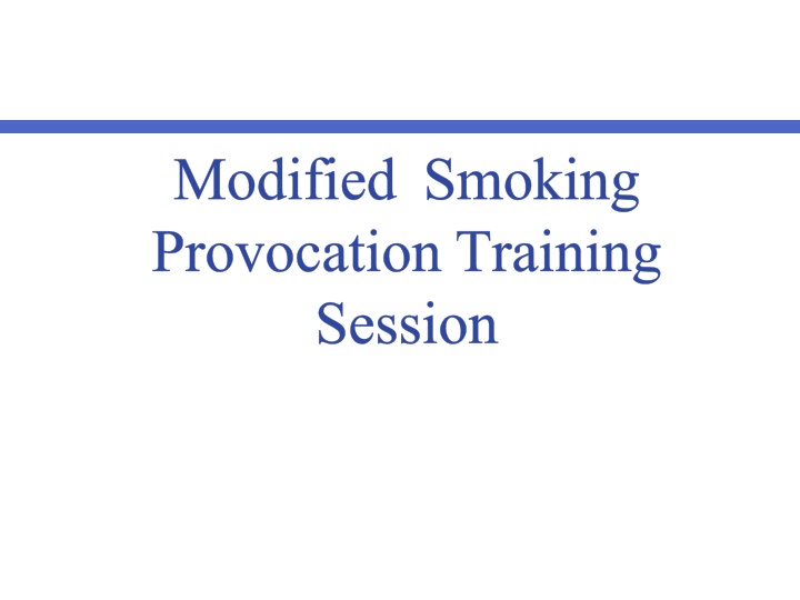 Modified Smoking Provocation Training Session