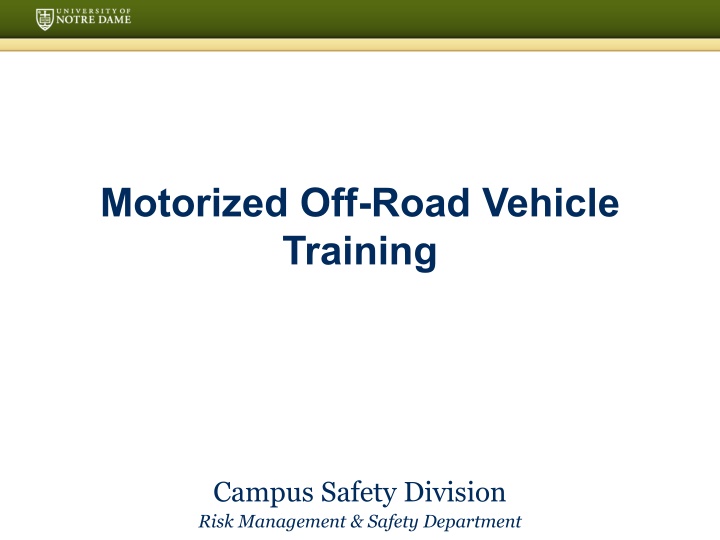 Motorized Off-Road Vehicle Training Policy