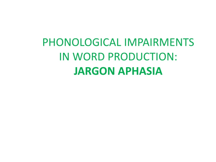 Insights into Jargon Aphasia and Nonword Errors