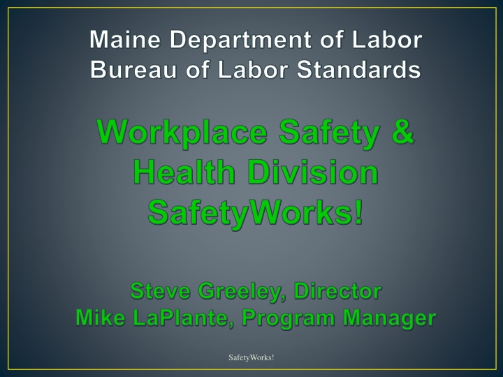 Workplace Safety and Health Division Overview