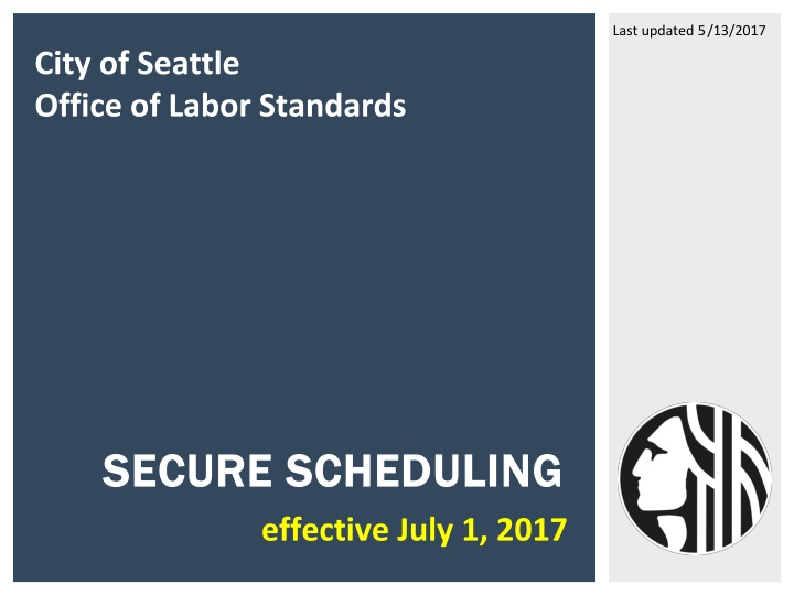 Seattle Labor Standards and Secure Scheduling Overview