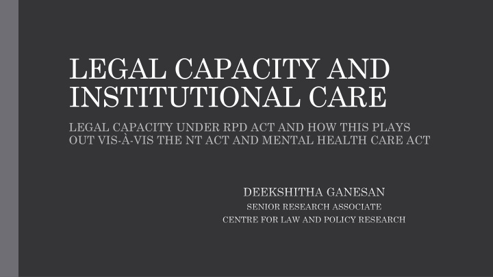 Legal Capacity: RPD Act and Institutional Care