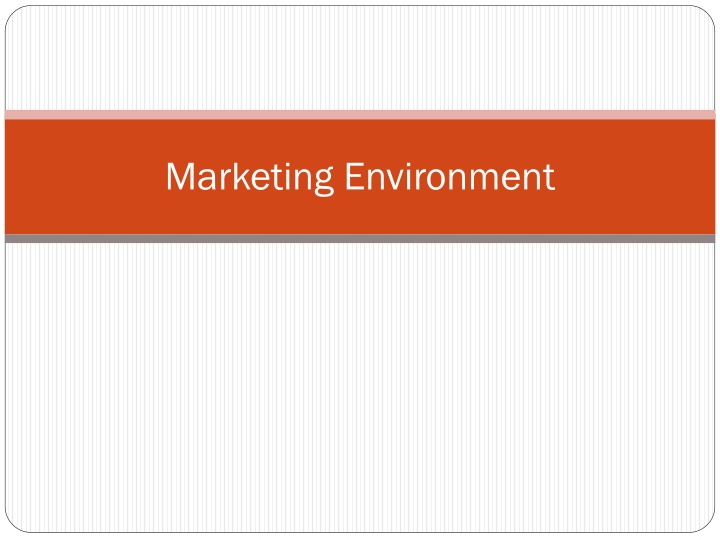 Marketing Environment Forces