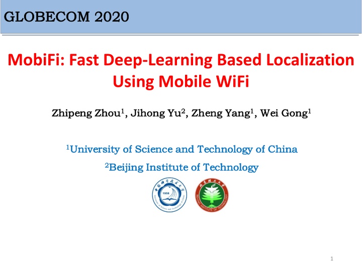 Fast Deep-Learning Based Localization Using Mobile WiFi
