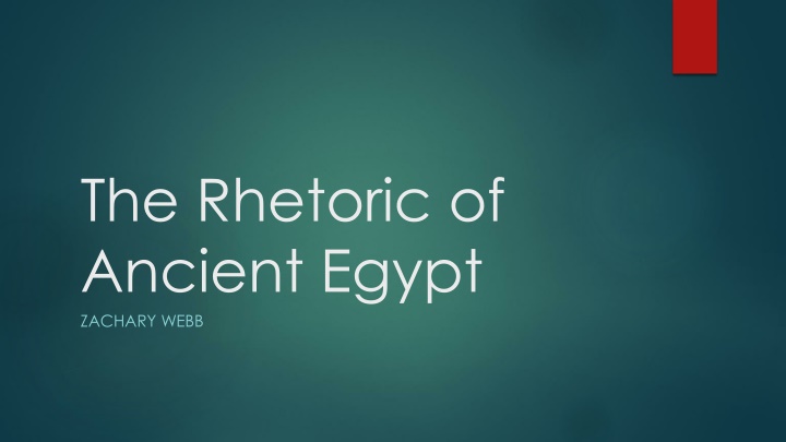 The Rhetoric of Ancient Egypt: Influence on Religion and Afterlife