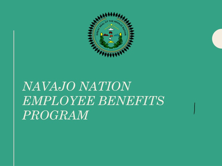 Navajo Nation Employee Benefits Program Overview