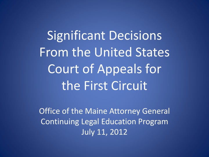 Landmark Decisions in First Circuit Court of Appeals