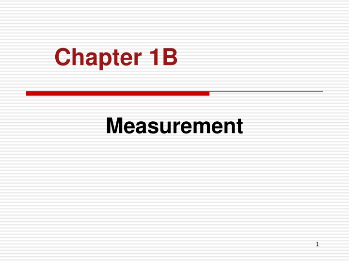 Measurement in Chapter 1B