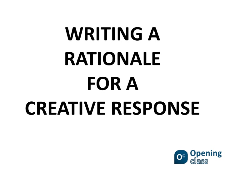 Crafting a Rationale for Your Creative Work