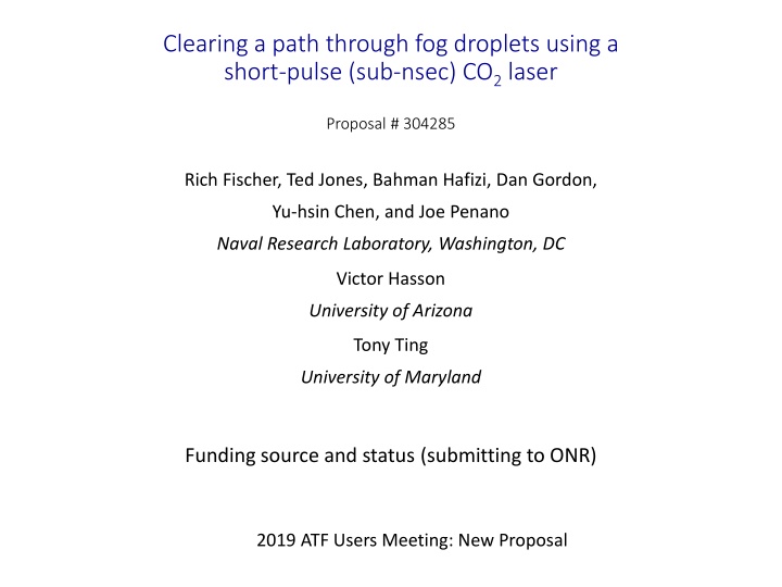CO2 Laser for Fog Droplet Clearance
