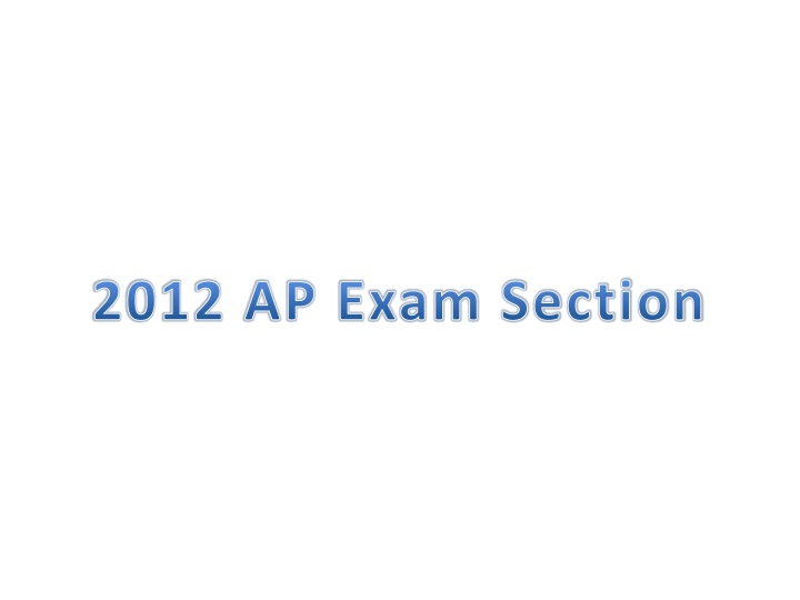 2012 AP Exam Section