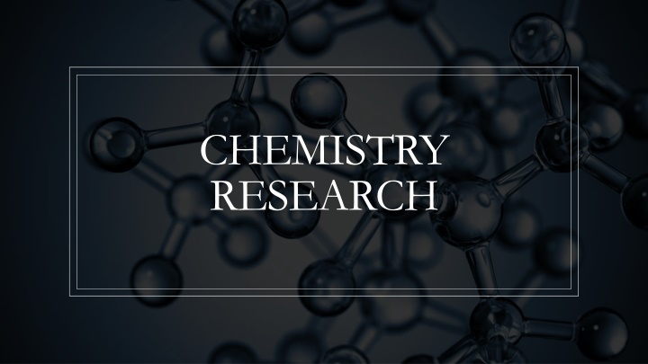 Chemistry Research Sources & Summaries
