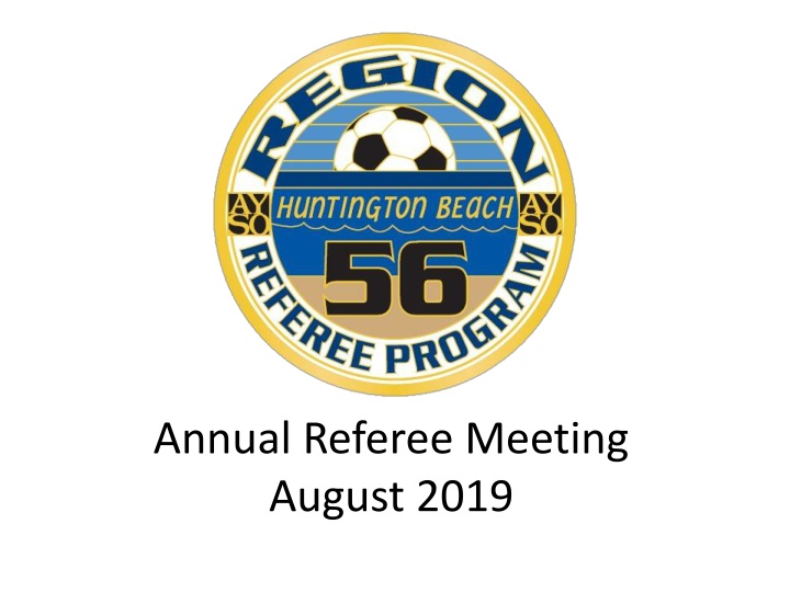 AYSO Region 56 Referee Staff and Scheduling Guidelines