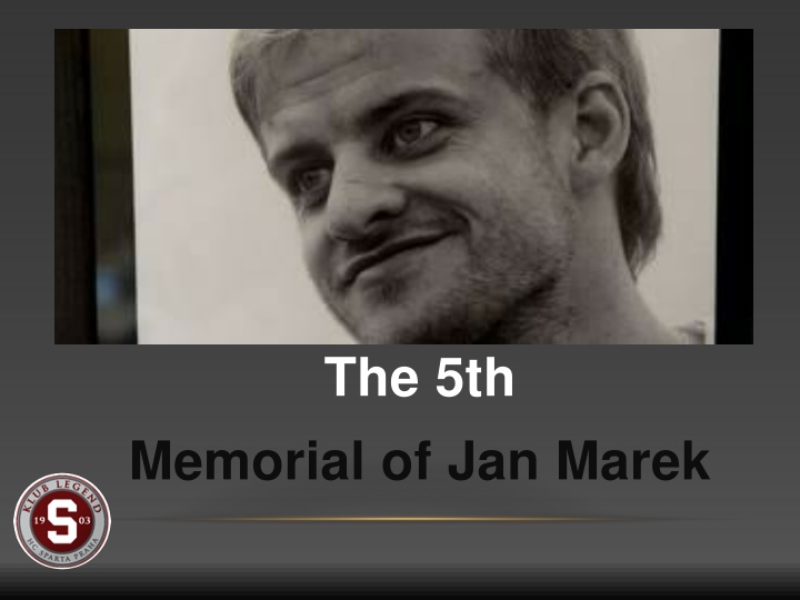 The 5th Memorial of Jan Marek Tournament - HC Sparta Praha Invites You