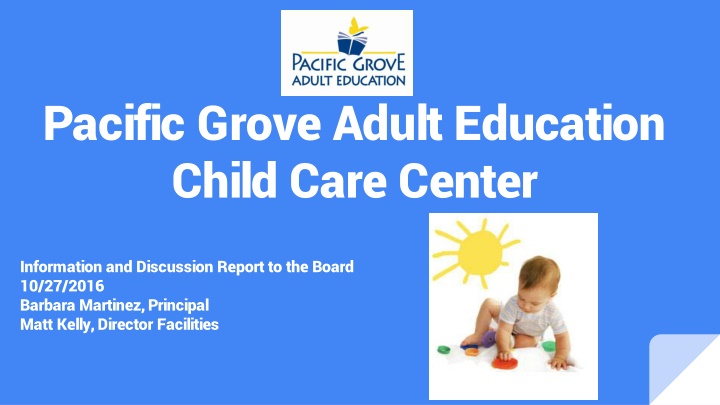 Pacific Grove Adult Education Child Care Center Report
