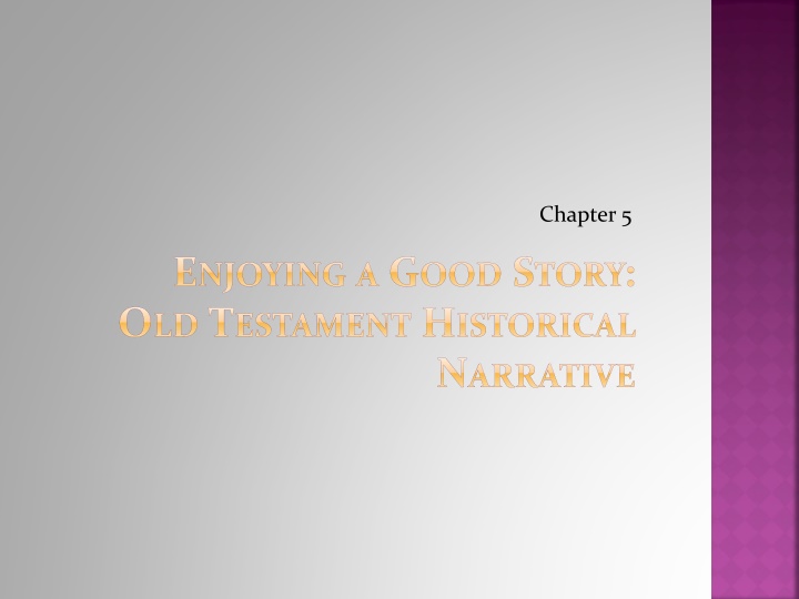 Enjoying a Good Story: Old Testament Historical Narrative
