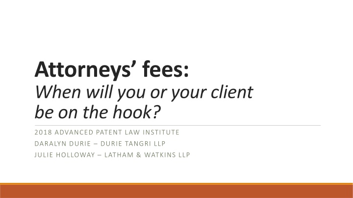 Attorneys' Fees: When Is Liability Imposed?