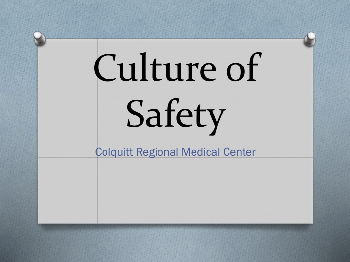 Culture of Safety at Colquitt Regional Medical Center