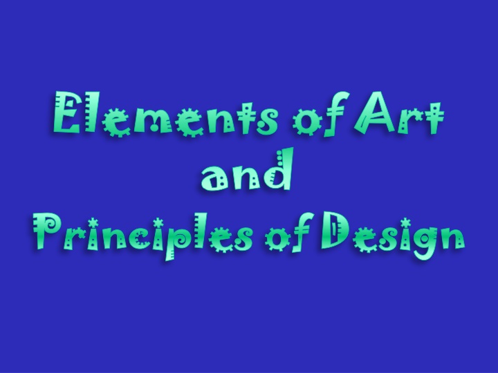 Elements and Principles of Art in Design