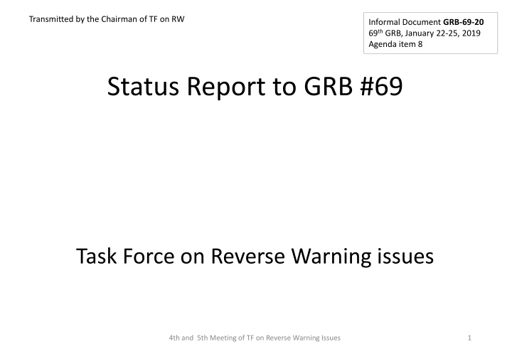 Status Report to GRB #69