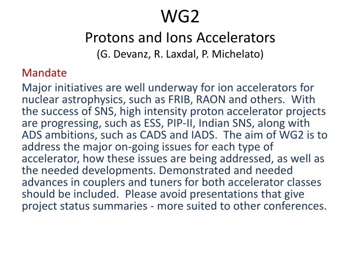Major Initiatives in Protons and Ions Accelerators