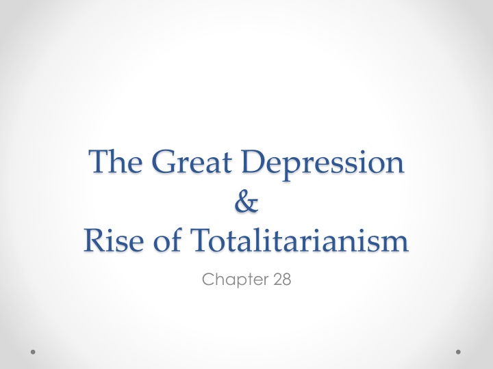 The Great Depression & Rise of Totalitarianism Overview