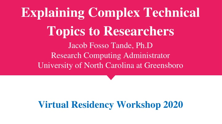 Mastering Communication of Complex Technical Topics