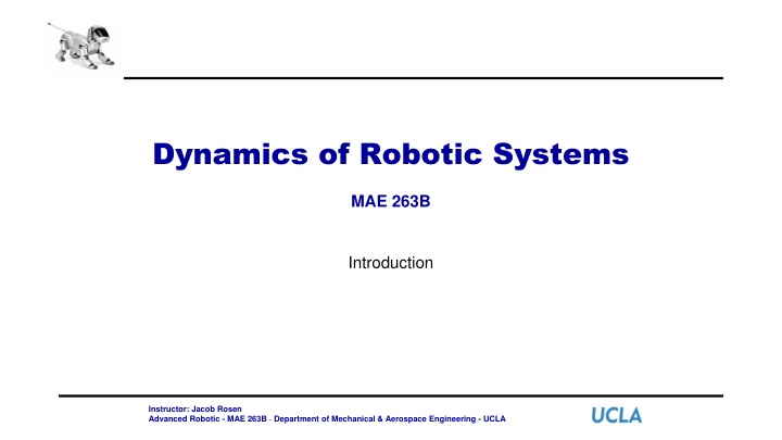 Advanced Robotic Systems at UCLA: MAE 263B Insights