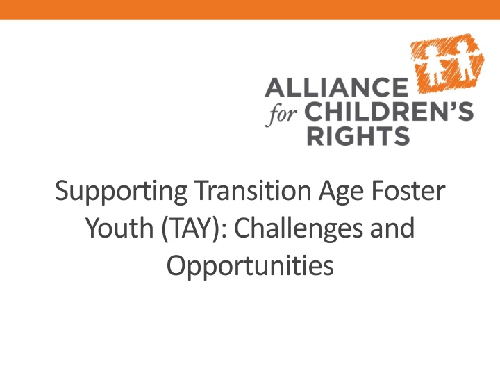 Challenges and Opportunities for Transition Age Foster Youth