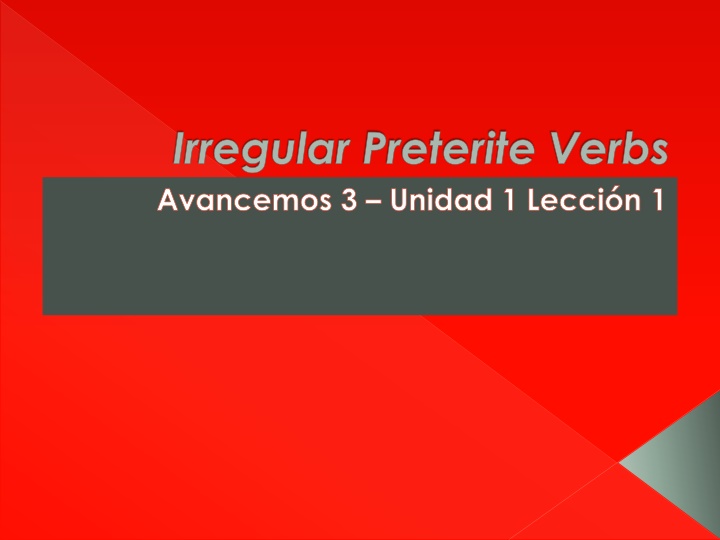 Irregular Preterite Verbs