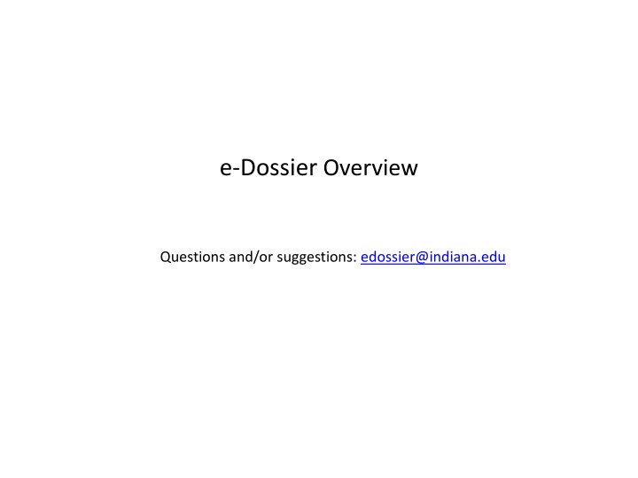 e-Dossier Overview Questions and Suggestions