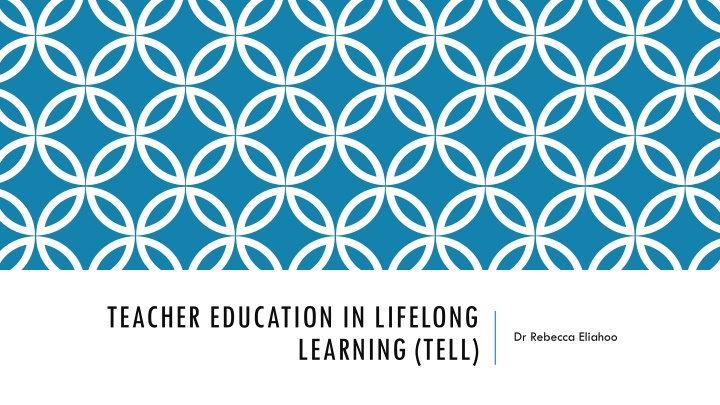 Teacher Education in Lifelong Learning Network Objectives