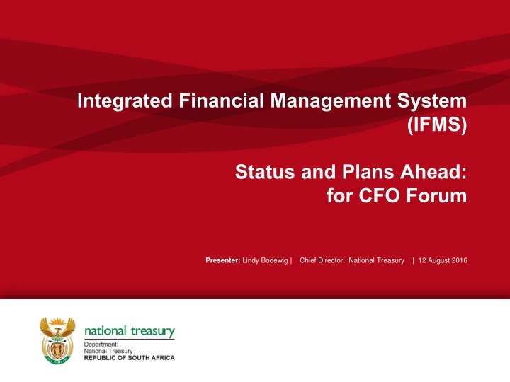 Integrated Financial Management System  (IFMS) Status and Plans Ahead: for CFO Forum