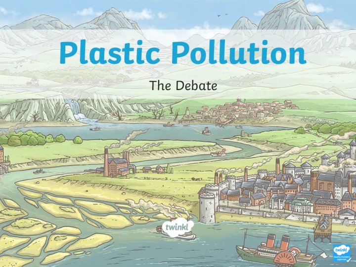 Plastic Pollution Debate