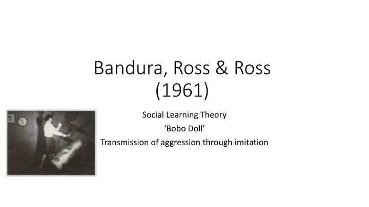 Social Learning Theory - Bobo Doll Experiment
