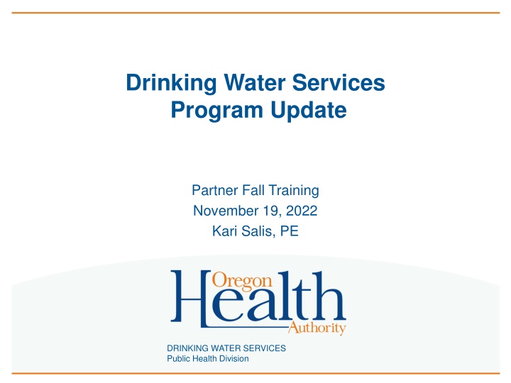 Drinking Water Services Program Update for Partner Fall Training