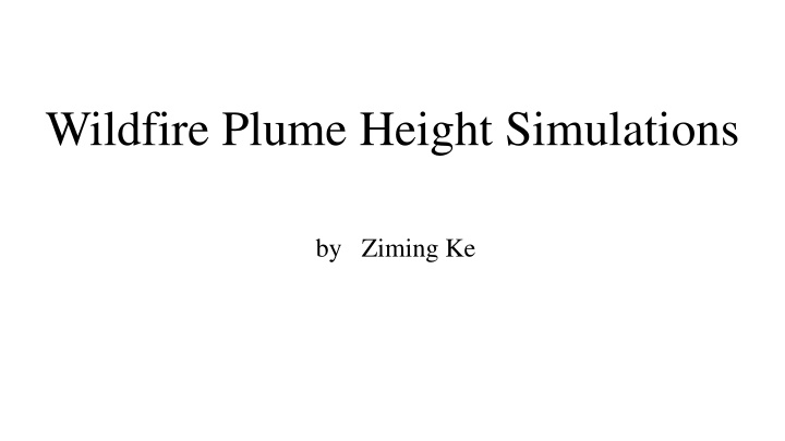 Wildfire Plume Height Simulations