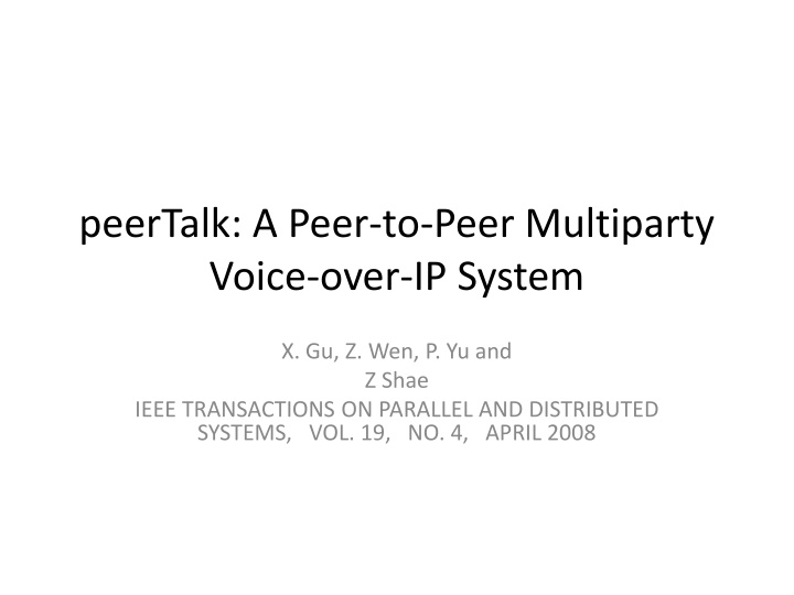 PeerTalk: A Peer-to-Peer Multiparty Voice-over-IP System