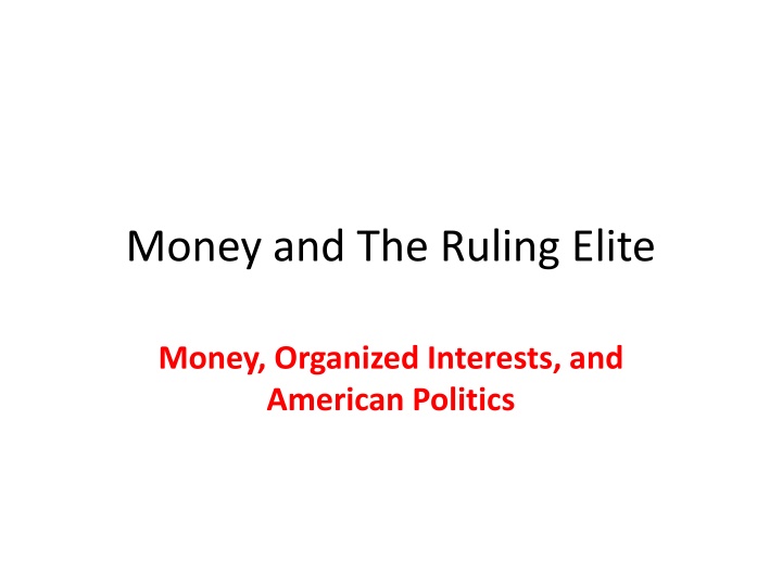 Money and The Ruling Elite