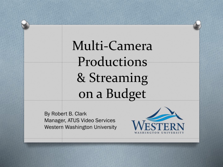 Multi-Camera Productions & Streaming on a Budget: Overview of Types and Equipment Needs