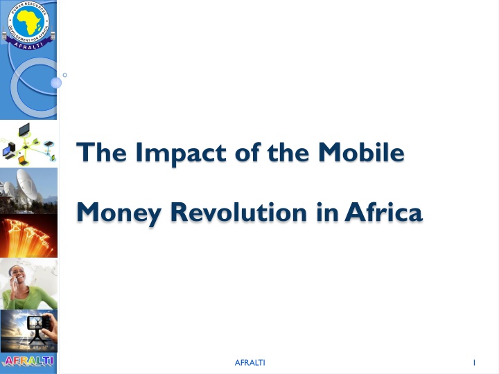 The Impact of the Mobile  Money Revolution in Africa