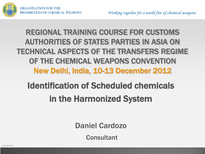 Regional Training Course for Customs Authorities on Technical Aspects of Chemical Weapons Convention