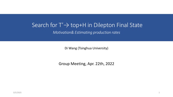 Search for T-top + H in Dilepton Final State Motivation & Estimating Production Rates