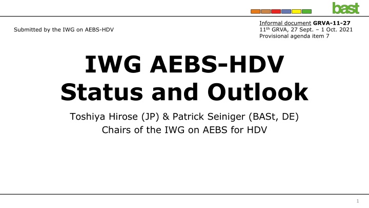 Informal Working Group on AEBS-HDV Status and Outlook