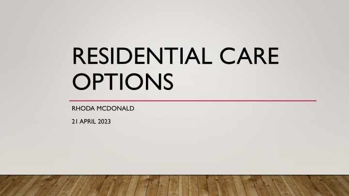 Residential Care Options and Cost Breakdown