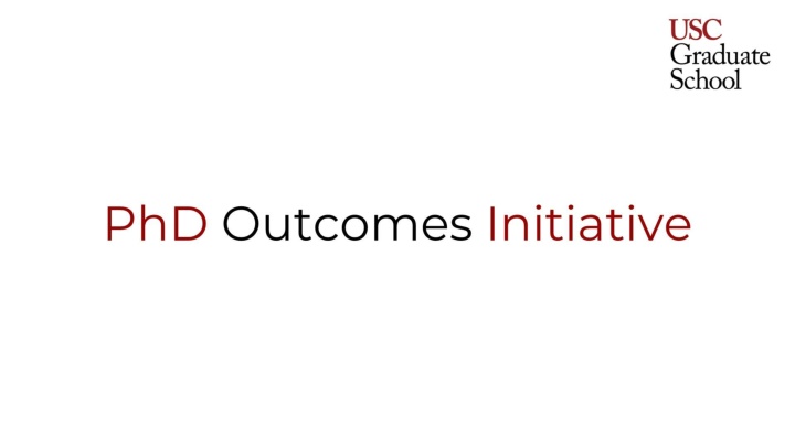 PhD Programs and Employment Outcomes at USC