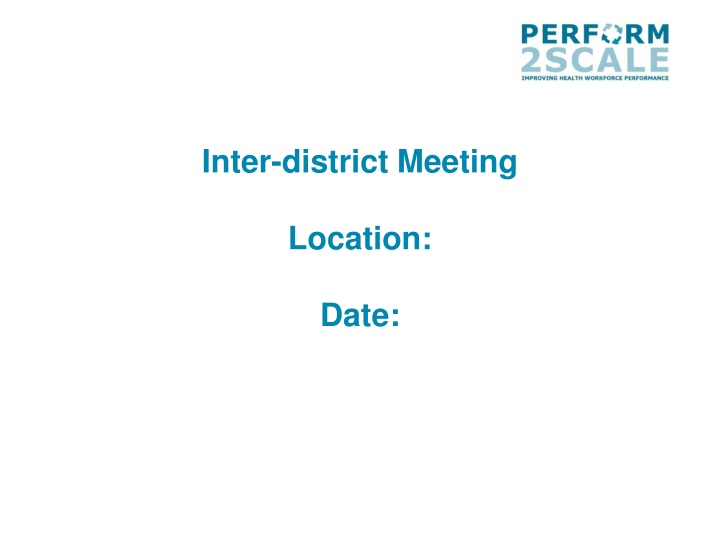 Inter-district Meeting Objectives and Program