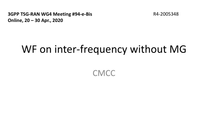 Update on Inter-Frequency Measurement Agreements