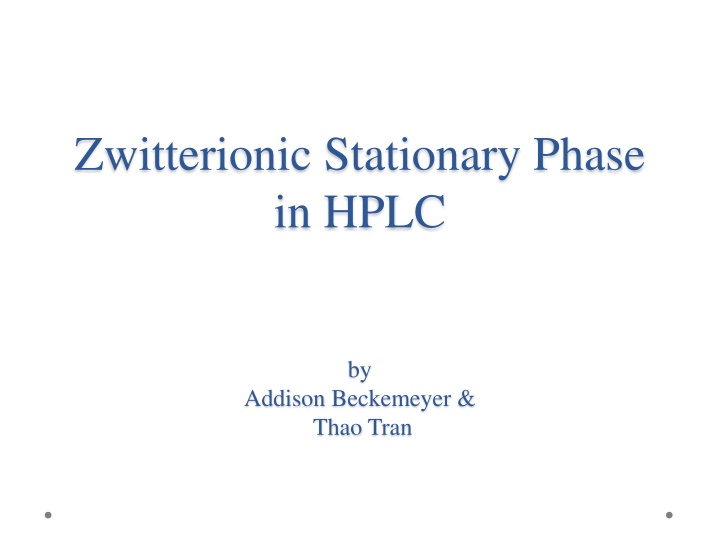 Zwitterionic Stationary Phase in HPLC: Theory, Applications, and Limitations